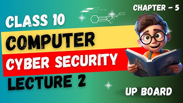 CLASS 10 Computer Chapter 5 - Cyber Security (2025-2026) UP Board English Medium