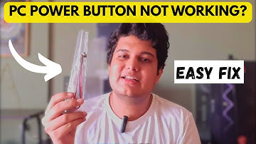 PC Power Button Not Working Solution | Easy Fix & No Need to Buy a New Case