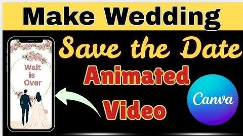Make Your Own Wedding Save The Date Video in Canva | Step-by-Step Tutorial @mairanaeem10 