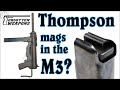 Ask Ian: Why Didn&#39;t The M3 Grease Gun use Thompson Mags?