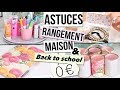 6 ASTUCES & DIY RANGEMENT - BACK TO SCHOOL & MAISON