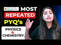 Most Repeated PYQs of Physics &amp; Chemistry | #neet2023  @SeepPahuja