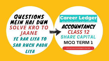 Accounts MCQ questions Term1 Class 12 | Shares Capital  | Accountancy | CBSE | Exam related question