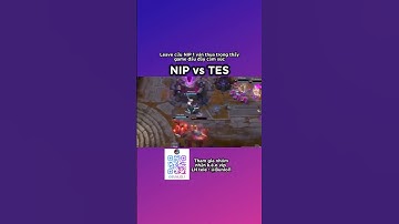Trực tiếp LPL l NIP với TES Leave cứu NIP 1 ván thua trong trận đấu game đầy cảm xúc