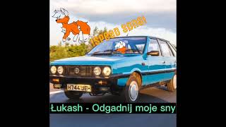 Łukash - Odgadnij moje sny - speed song