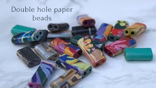How to make double hole paper beads