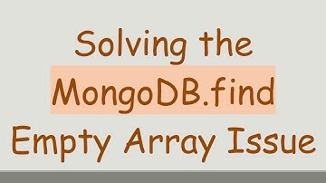 Solving the MongoDB.find Empty Array Issue