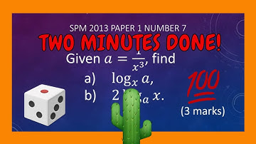 SPM Additional Mathematics 2013 Paper 1 Number 7 - Laws of Logarithms