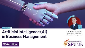 Artificial Intelligence in Buisness Management ft. Dr. Anil Vaidya - SPJIMR Mumbai