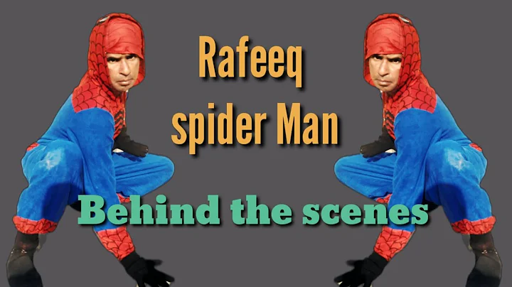 Rafeeq spider Man (Behind the Scenes) #Lalawahid