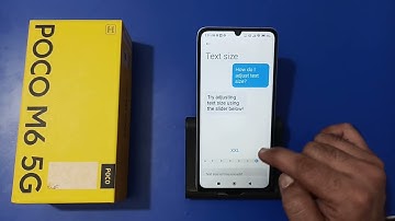 how to change font size in Poco M6, font size kaise badle