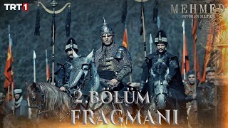 Mehmed: Fetihler Sultanı 2. Bölüm Fragmanı