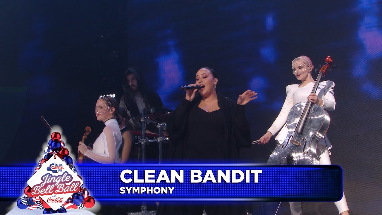  Clean Bandit - ‘Symphony’ FT. Zara Larsson (Live at Capital’s Jingle Bell Ball)
