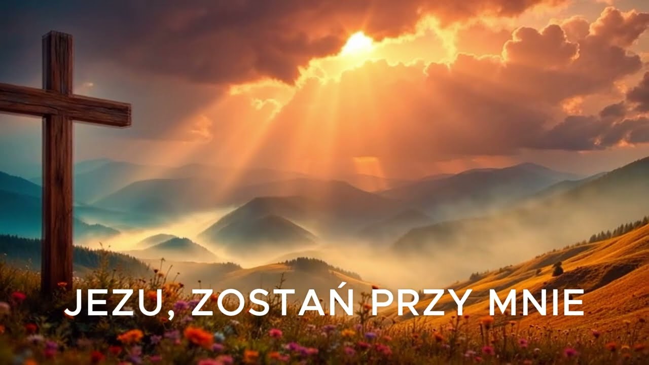 Jezu, zostań przy mnie