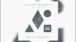 Clean Bandit ft. Jess Glynne - Rather Be [Joop Dutch] Weslley Mendes Remix 