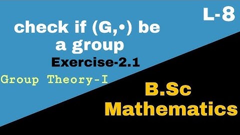 Showing G is a Group|Abstract Algebra|L8||Aasan Mathematics Siksha