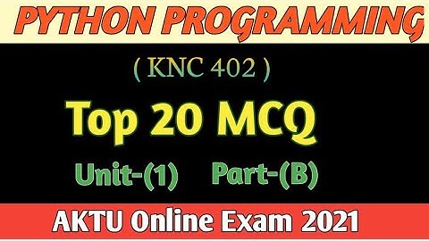 Python programming(KNC 402) // Top 25 mcq// Unit -1(part-B)