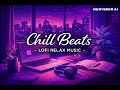 Chill Beats – LoFi Relax Music ⭐