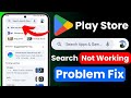 Play Store Search Bar Not Working | App Search Not Showing | Play Store Error Fix