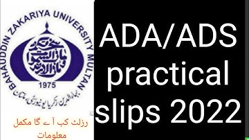 ADA / ADS Practical Roll No Slips BZU 2022  || Result Date of ADA / ADS || Result Date of BA BSc