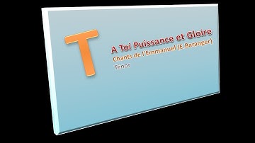 Thumbnail of A Toi Puissance et Gloire - Chants de l’Emmanuel (E.Baranger) - Ténor