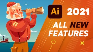 Adobe Illustrator 2021 New Features