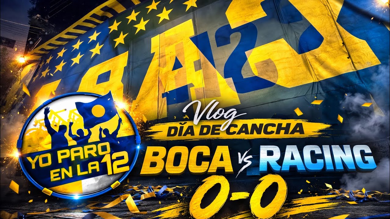 VLOG BOCA JRS 0 - Racing 0 | Torneo Apertura 2026 | Previa y partido desde LA 12!