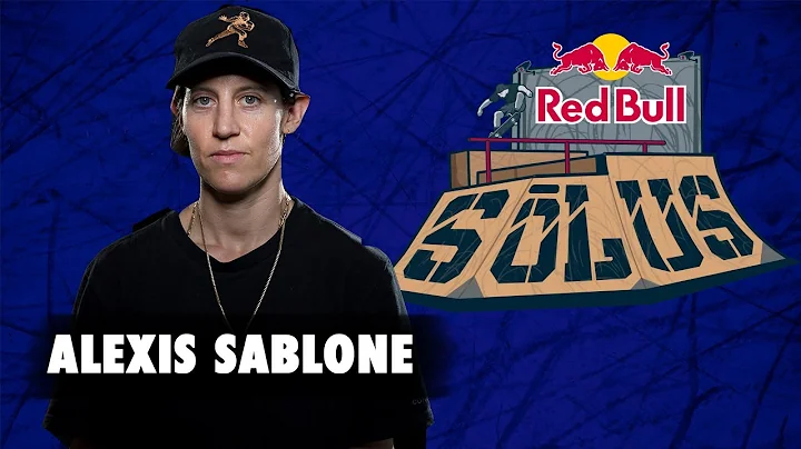 Alexis Sablone | Red Bull SLUS 2021 Entry