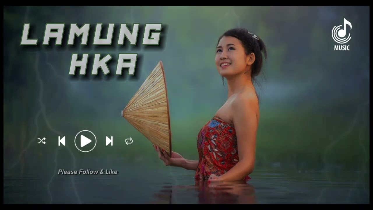 Lamung Hka   Kachin Song Lyrics   Nding Ah Ja