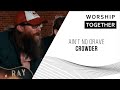 Crowder // Ain't No Grave // New Song Cafe