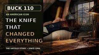 The Buck 110 Story: The Folding Knife That Changed Everything