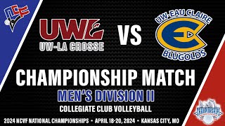 : UW-LA CROSSE vs UW-EAU CLAIRE | Men's Division II NCVF Volleyball National Championship