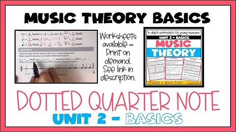 Dotted Quarter Note (UNIT 2, LESSON 4) - PRINTABLE music theory worksheet link in description below.