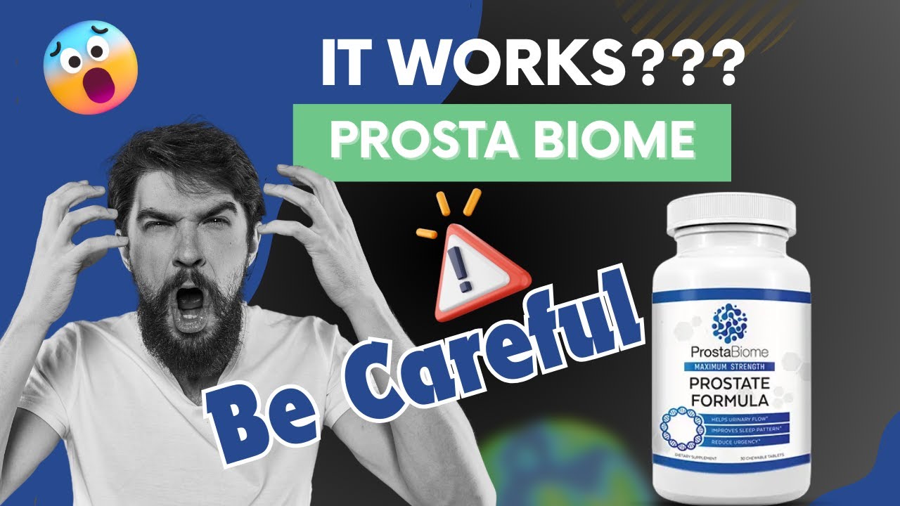 ProstaBiome Review – (Be Careful) ProstaBiome It works? ProstaBiome What is it for?