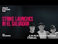 Strike Launches in El Salvador with Jack Mallers, Miles Suter & Michael Peterson