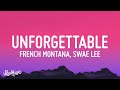 [1 HOUR 🕐] French Montana - Unforgettable (Lyrics) ft Swae Lee