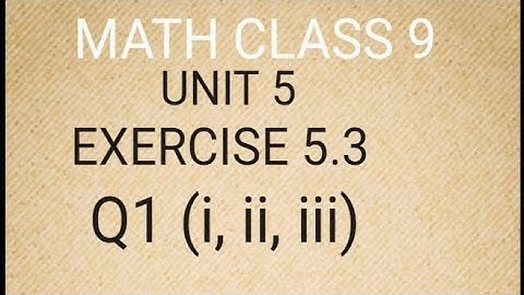 Class 9th Math Unit 5-Exercise 5.3 Q1. (i-iii)-Factorization - 5.3 Exercise Q1 of 9th class Math