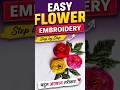 Easy Rose Embroidery 🌹#shorts #trending #views_viral_video_subscribers_grow