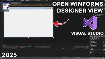 How to Open the Designer View of Your WinForms Application in Visual Studio - Step-by-Step Guide