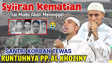 Syiiran Kematian 😭 Santri Korban Runtuhnya PP AL KHOZINY - KH KHOLIL YASIN Terbaru 2025