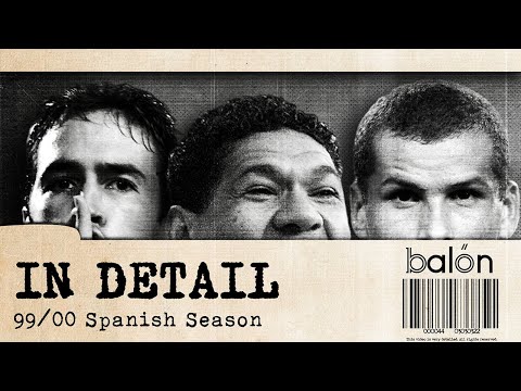 IN DETAIL: The 99/00 Spanish Football Season