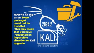🚨HOW to fix :Some packages could not be installed This may mean that you have request...Kali upgrade