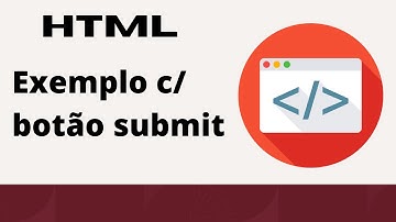 HTML Aula 23 - Botão submit e envio para o Google