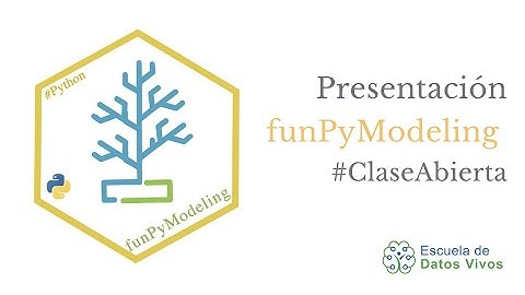 Presentación #funpymodeling 🐍🧰  y clase abierta!