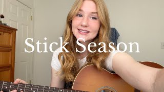 Stick Season - Noah Kahan (acoustic cover by Rosie)