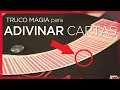 Cómo ADIVINAR cualquier carta SIEMPRE - Método INFALIBLE