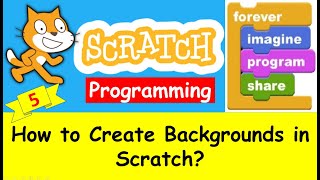 Scratch Tutorial 5: How to create Backgrounds in Scratch?