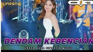 suara super tinggi - Leksa Aura - Dendam Kebencian..simpatik musik