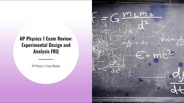 AP Physics 1 Exam Review: Experimental Design and Analysis FRQ- Strategies and Example Problem