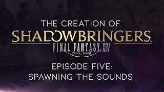 The Creation Of Final Fantasy Xiv Shadowbringers Episode Five Spawning The Sounds Cc Youtube